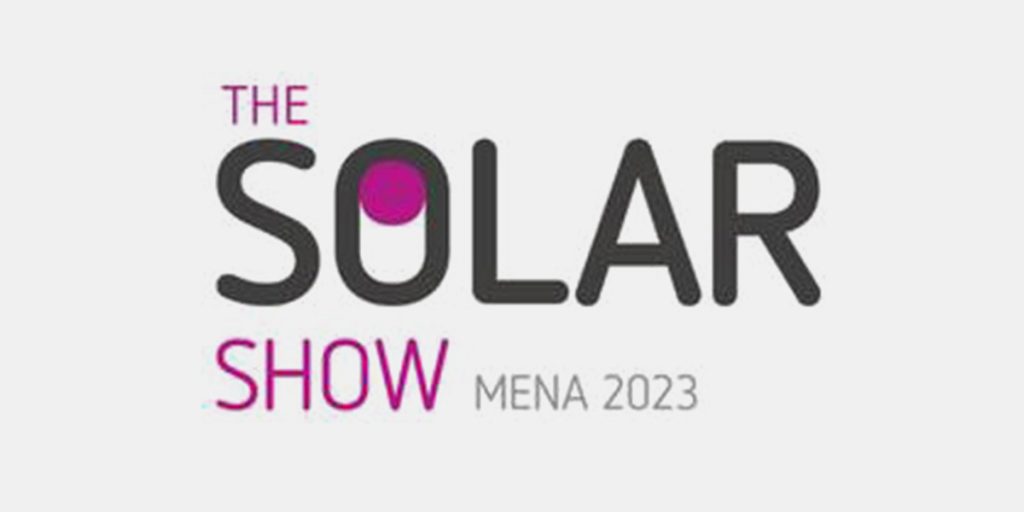معرض طاقة المستقبل في الشرق الأوسط وشمالي إفريقيا The Solar Show MENA